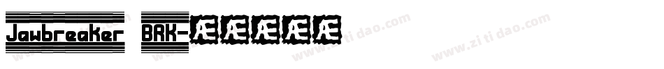Jawbreaker BRK字体转换